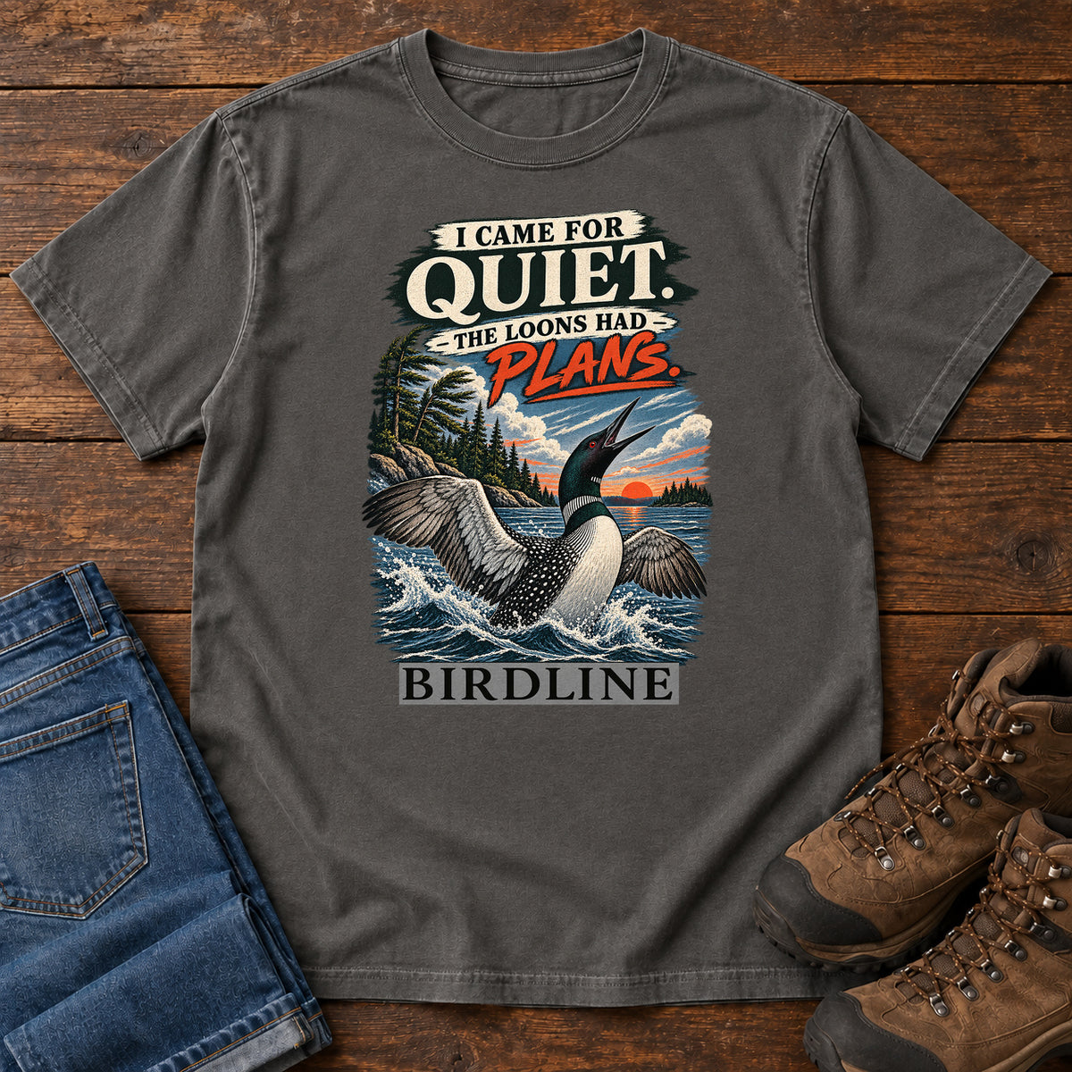 I Came for Quiet the Loons Had Plans T-Shirt in Pepper