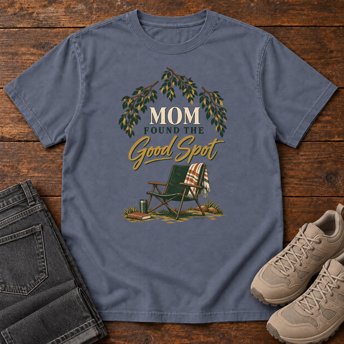Mom Found the Good Spot T-Shirt in Denim