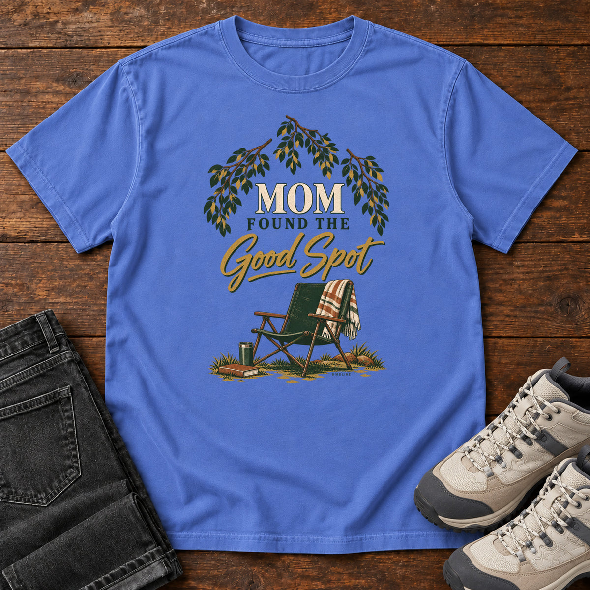 Mom Found the Good Spot T-Shirt in Mystic Blue