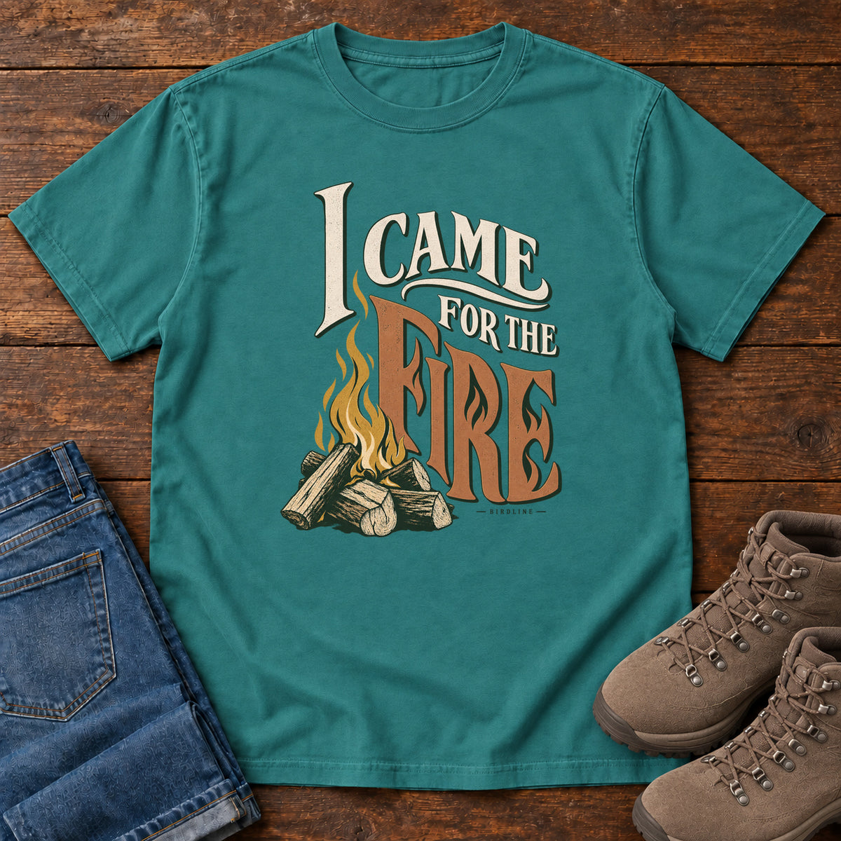 I Came for the Fire T-Shirt in Emerald