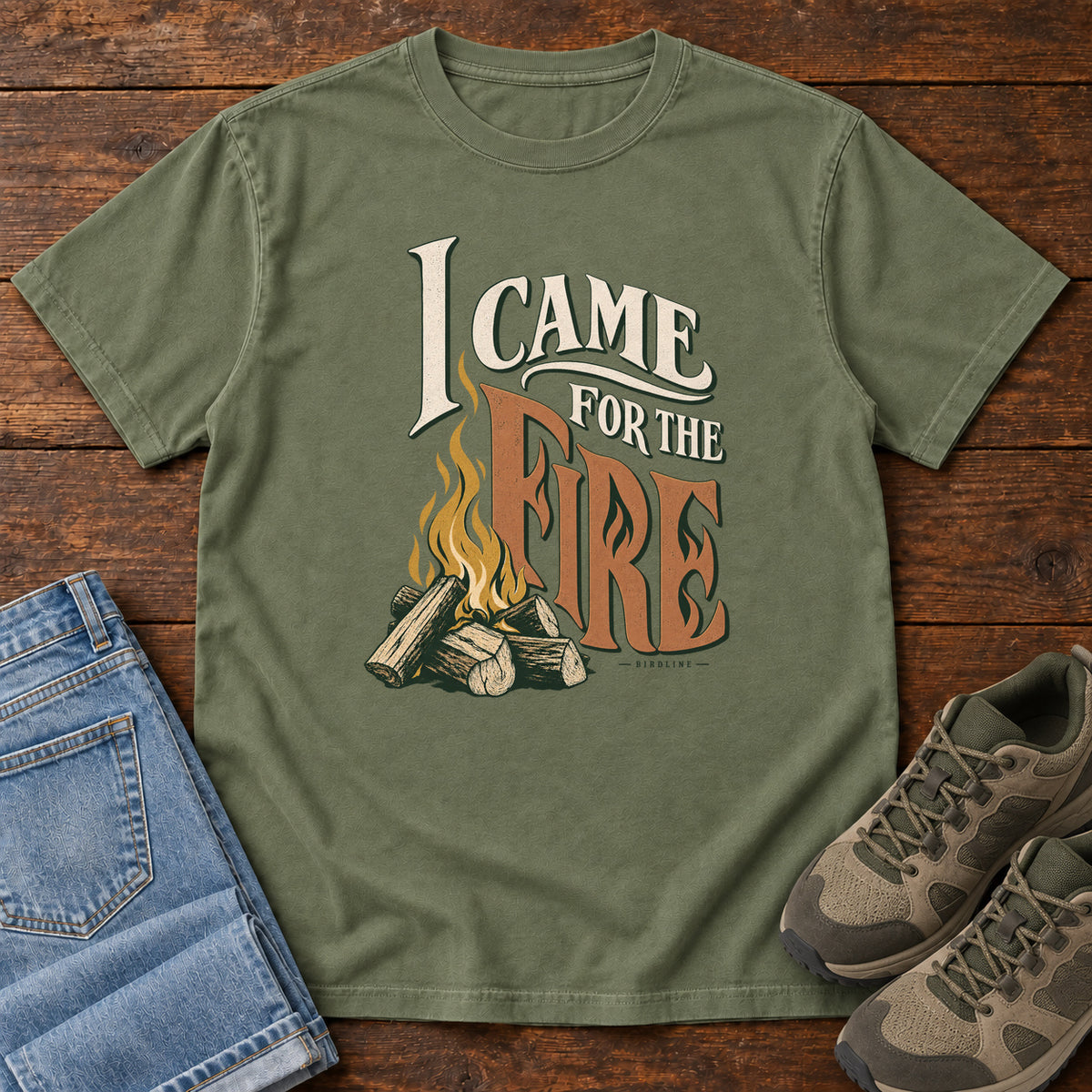 I Came for the Fire T-Shirt in Moss