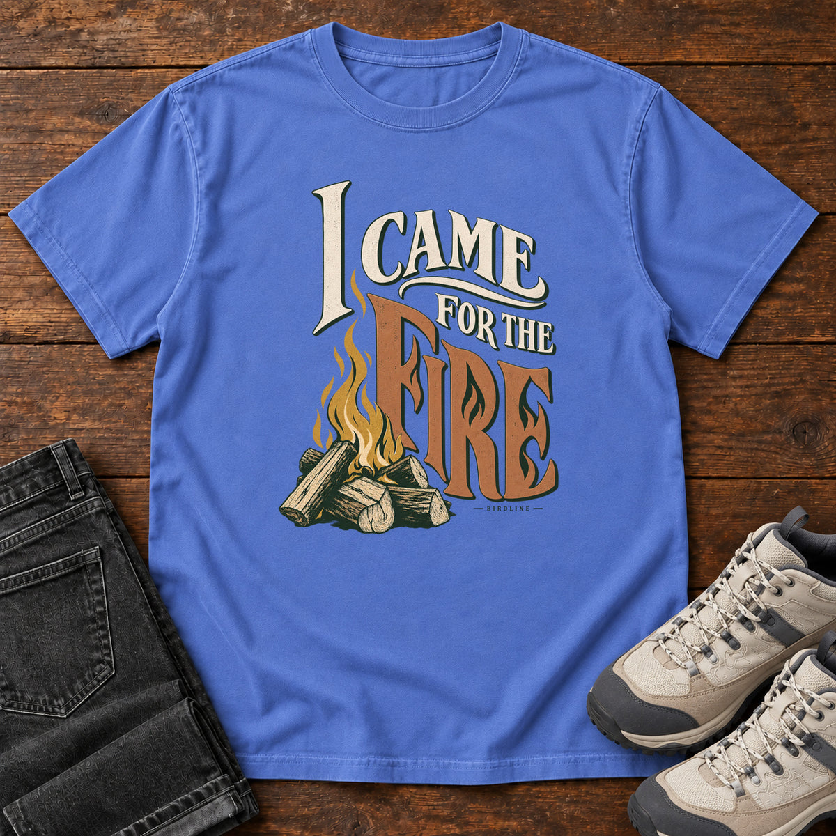 I Came for the Fire T-Shirt in Mystic Blue
