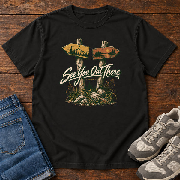 See You Out There T-Shirt, alternate view