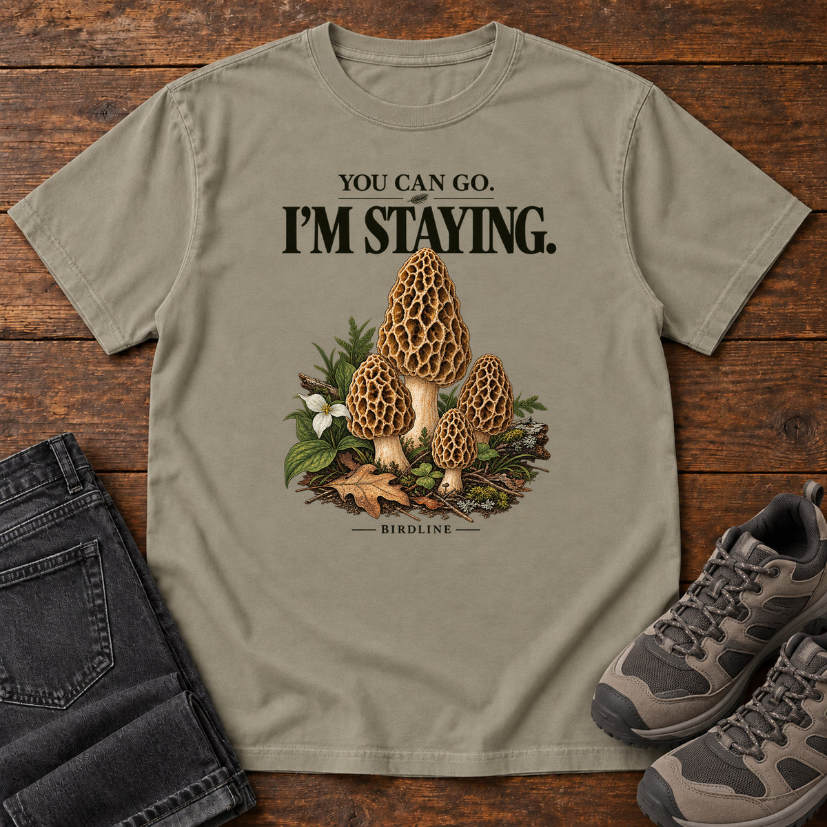 You Can Go I'm Staying Morel Mushrooms T-Shirt in Sandstone