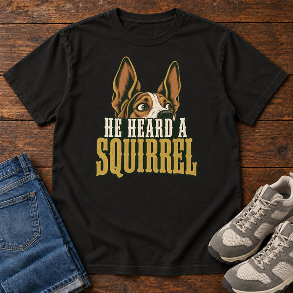 He Heard a Squirrel T-Shirt, alternate view