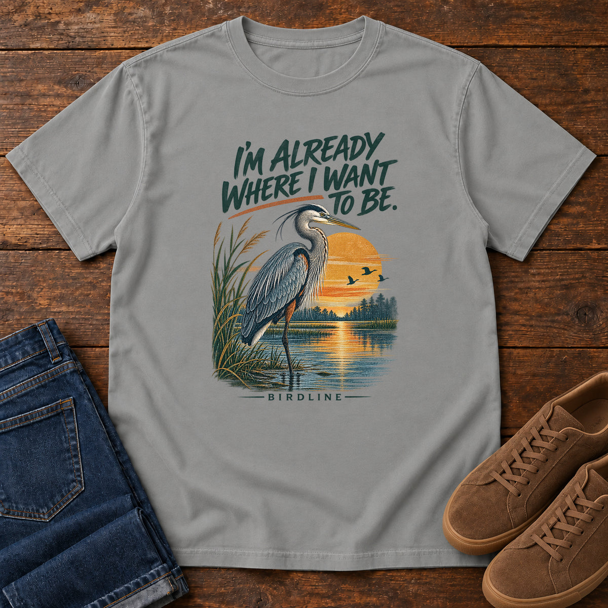 I'm Already Where I Want to Be Heron T-Shirt in Grey