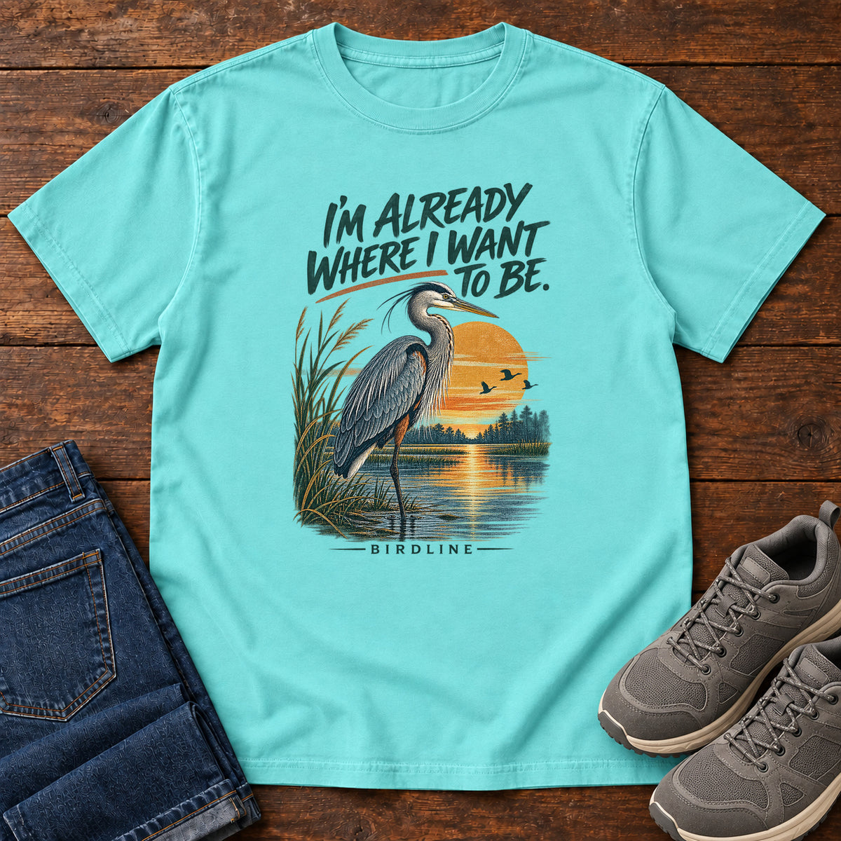 I'm Already Where I Want to Be Heron T-Shirt in Lagoon Blue