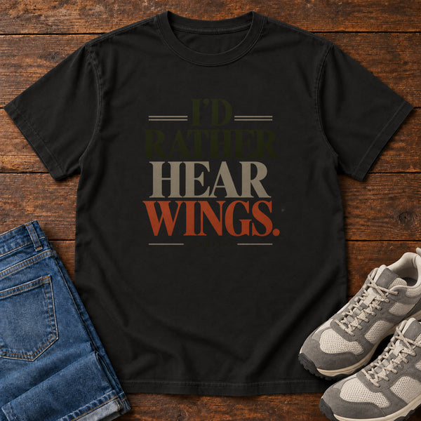 I'd Rather Hear Wings T-Shirt, alternate view