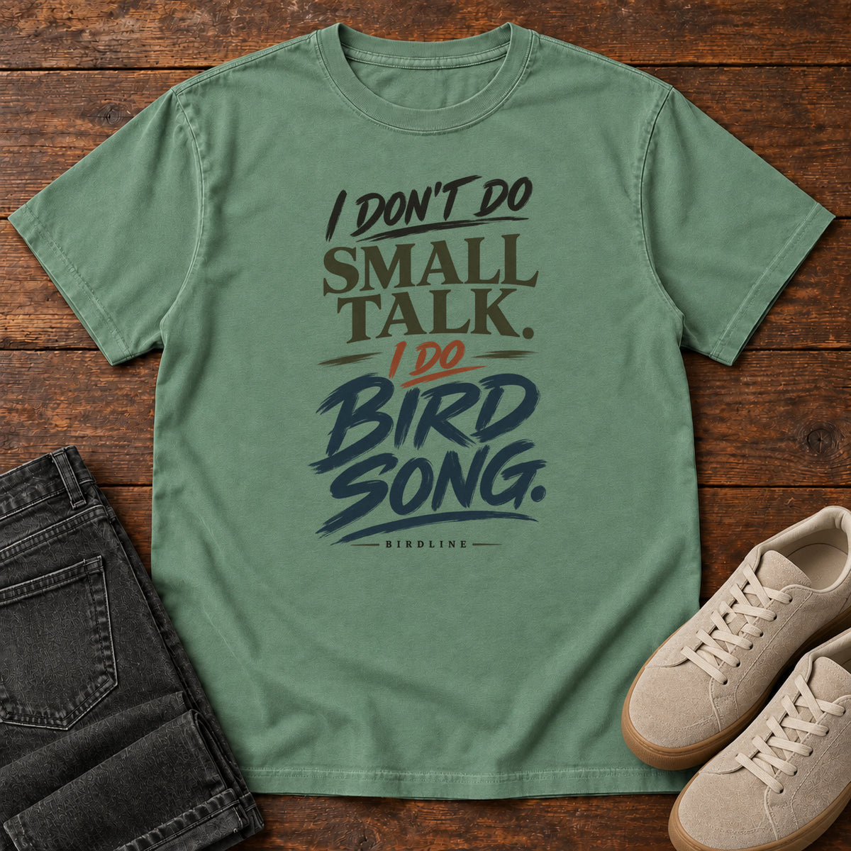 I Don't Do Small Talk I Do Birdsong T-Shirt in Light Green