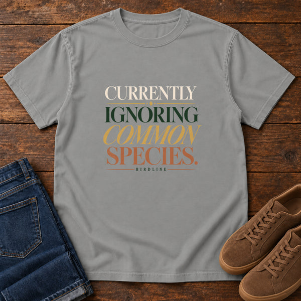 Currently Ignoring Common Species T-Shirt in Grey, front view