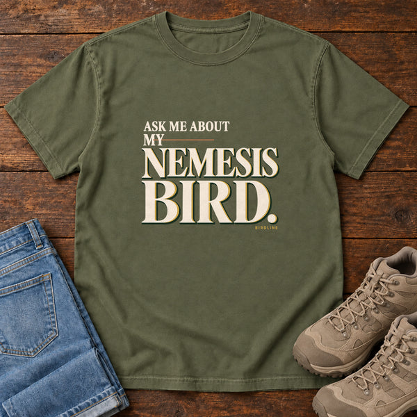 Ask Me About My Nemesis Bird T-Shirt in Hemp, front view