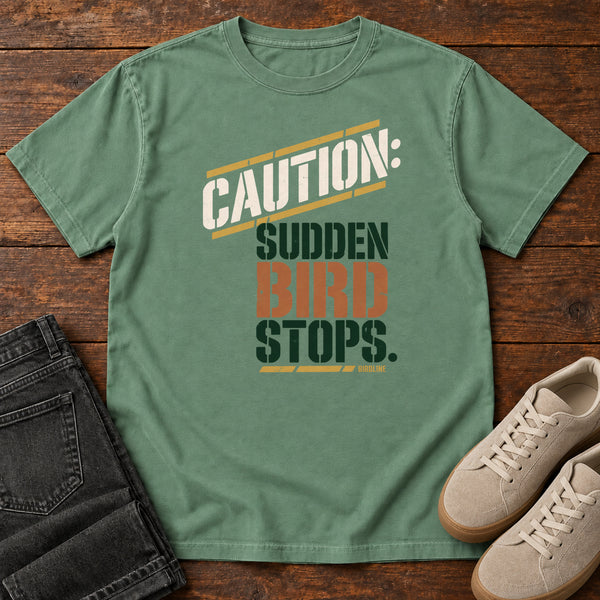 Caution Sudden Bird Stops T-Shirt, alternate view