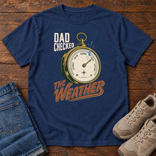 Dad Checked the Weather T-Shirt, alternate view