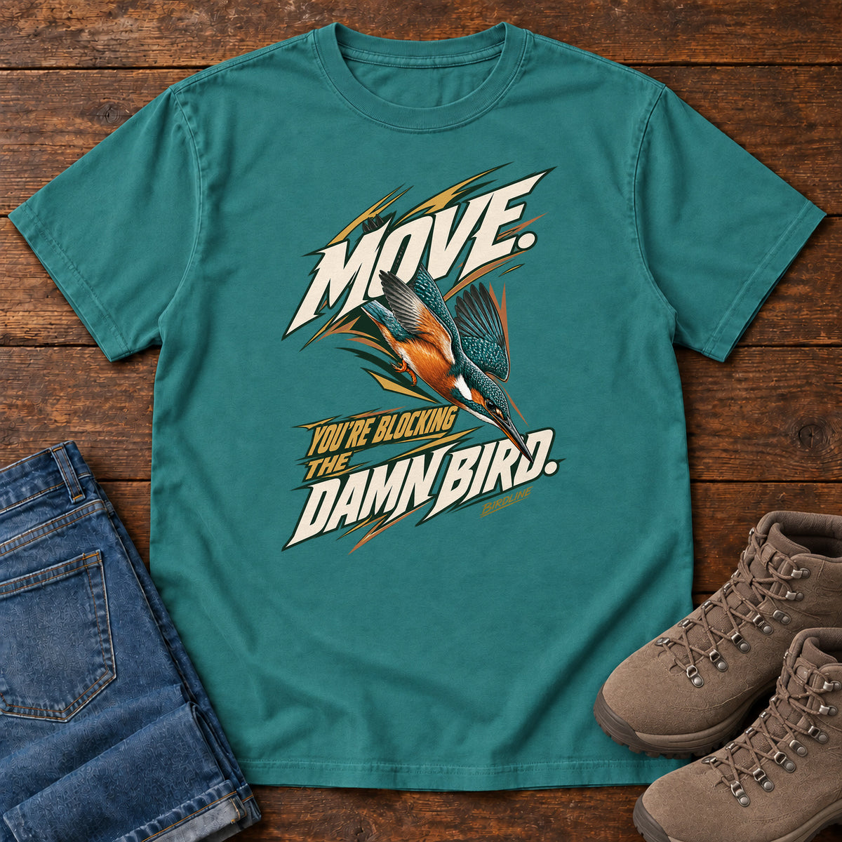 Move You're Blocking the Damn Bird Kingfisher T-Shirt in Emerald
