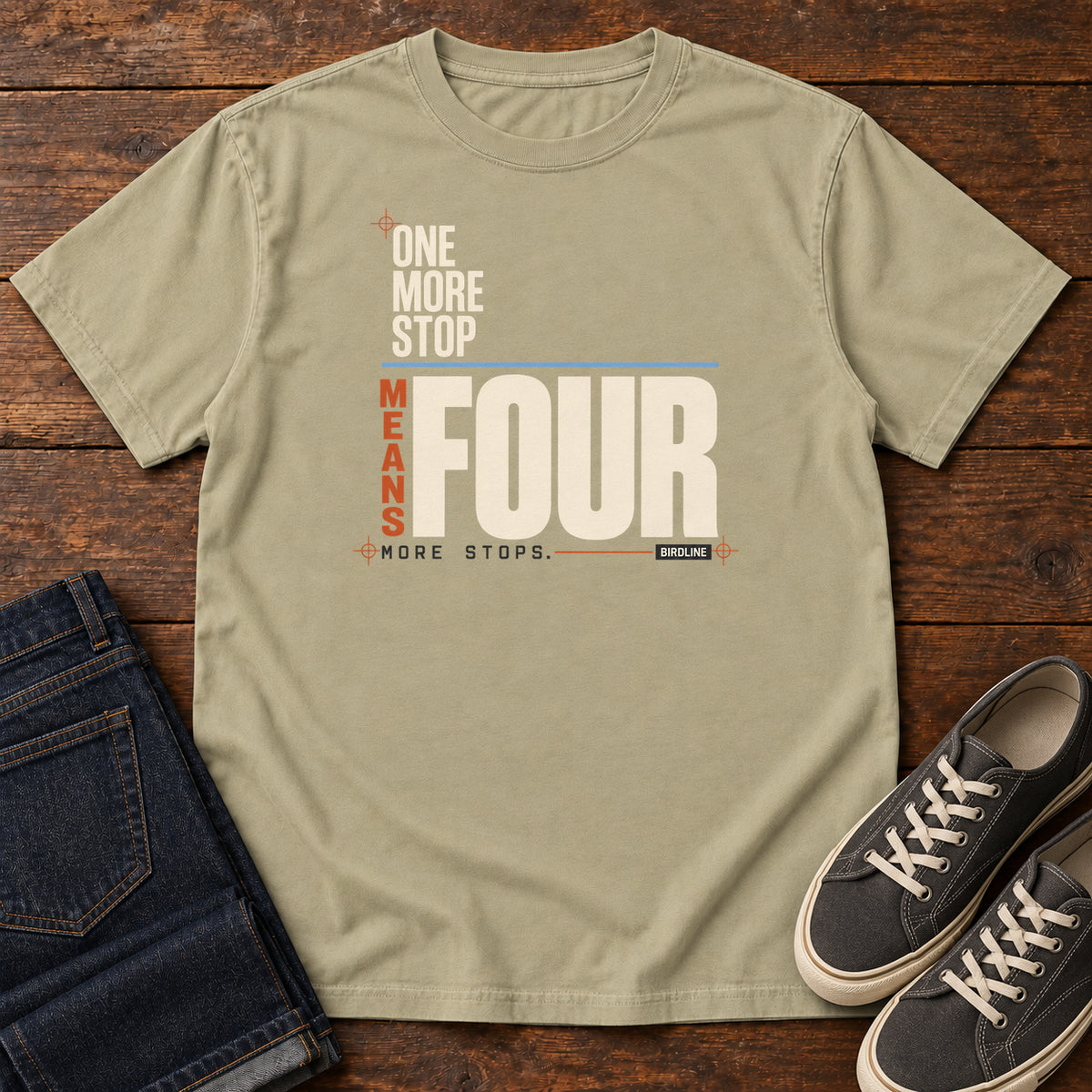 One More Stop Means Four More Stops T-Shirt in Khaki