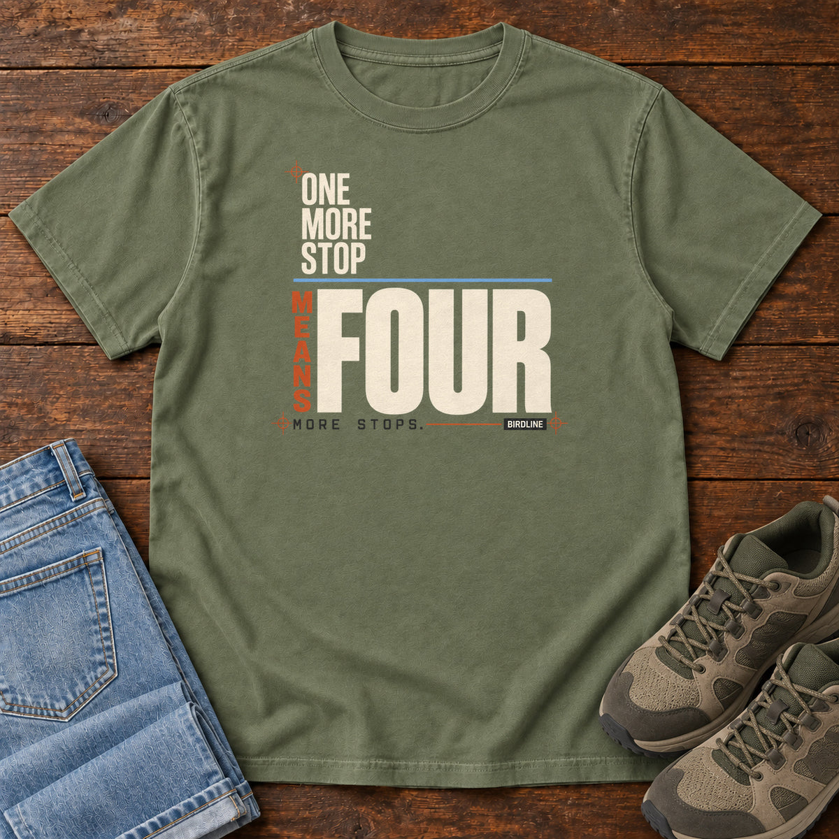 One More Stop Means Four More Stops T-Shirt in Moss