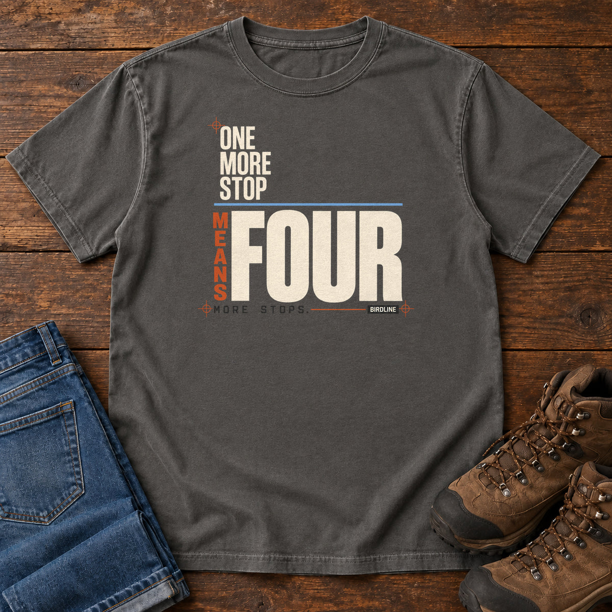 One More Stop Means Four More Stops T-Shirt in Pepper