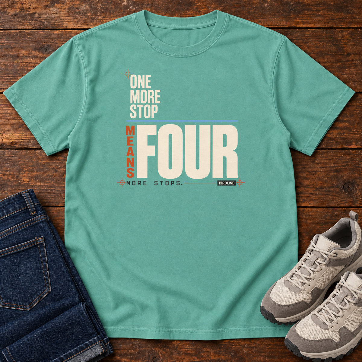 One More Stop Means Four More Stops T-Shirt in Seafoam