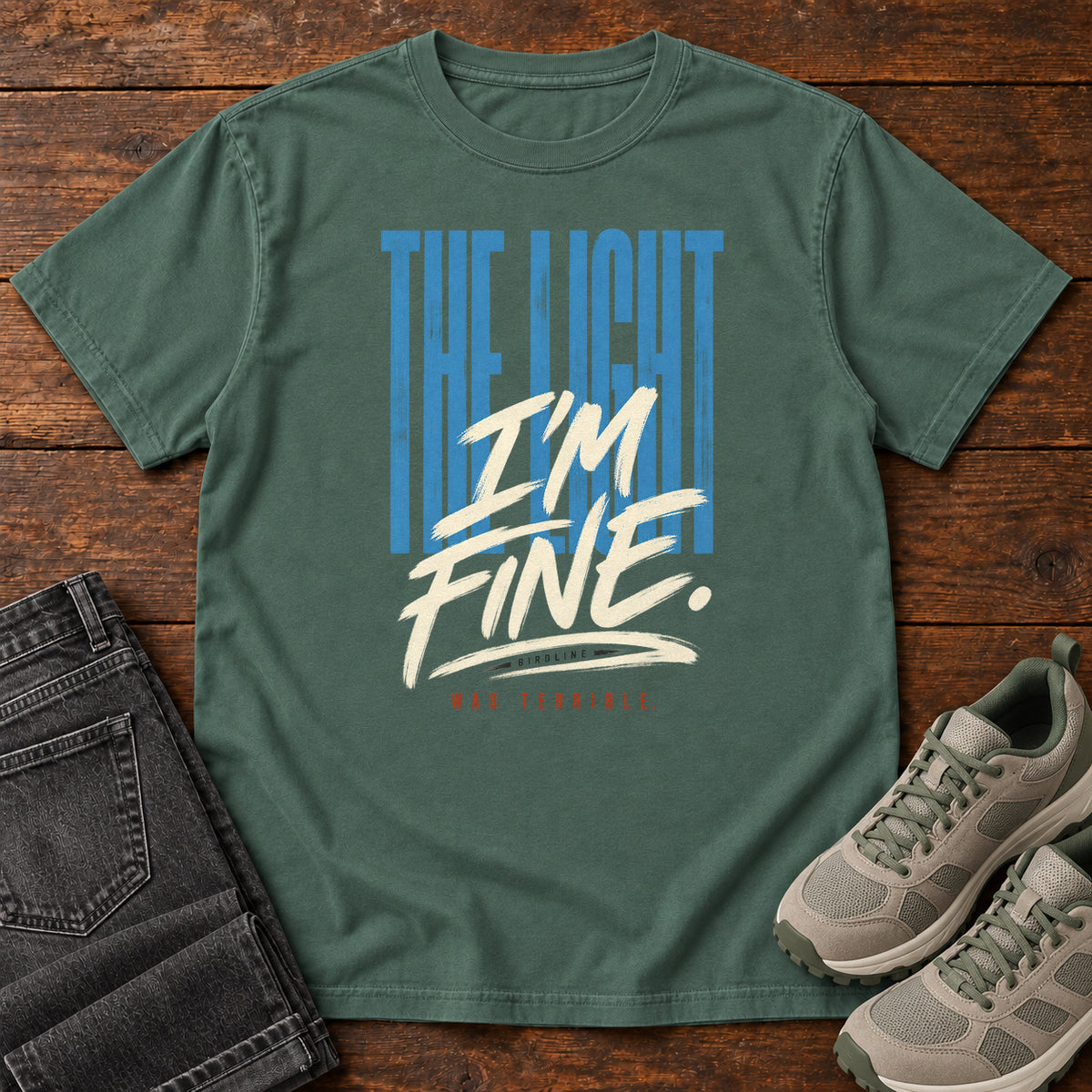 The Light I'm Fine Was Terrible T-Shirt in Blue Spruce