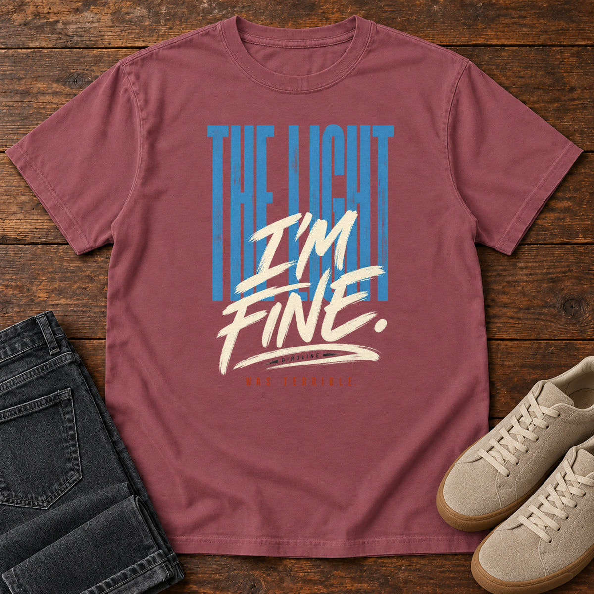 The Light I'm Fine Was Terrible T-Shirt in Brick