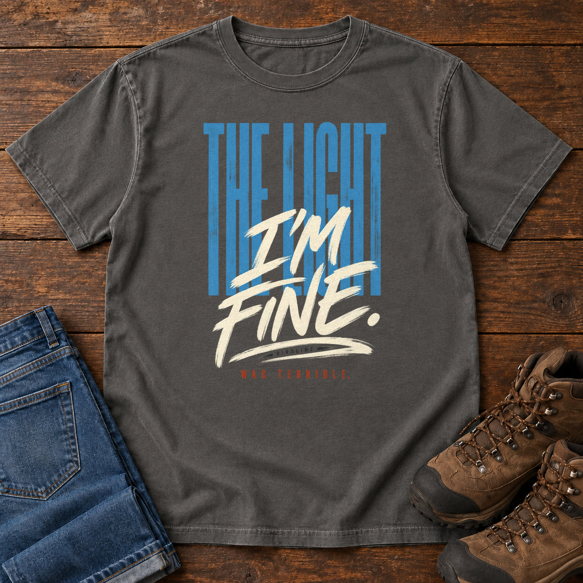 The Light I'm Fine Was Terrible T-Shirt in Pepper