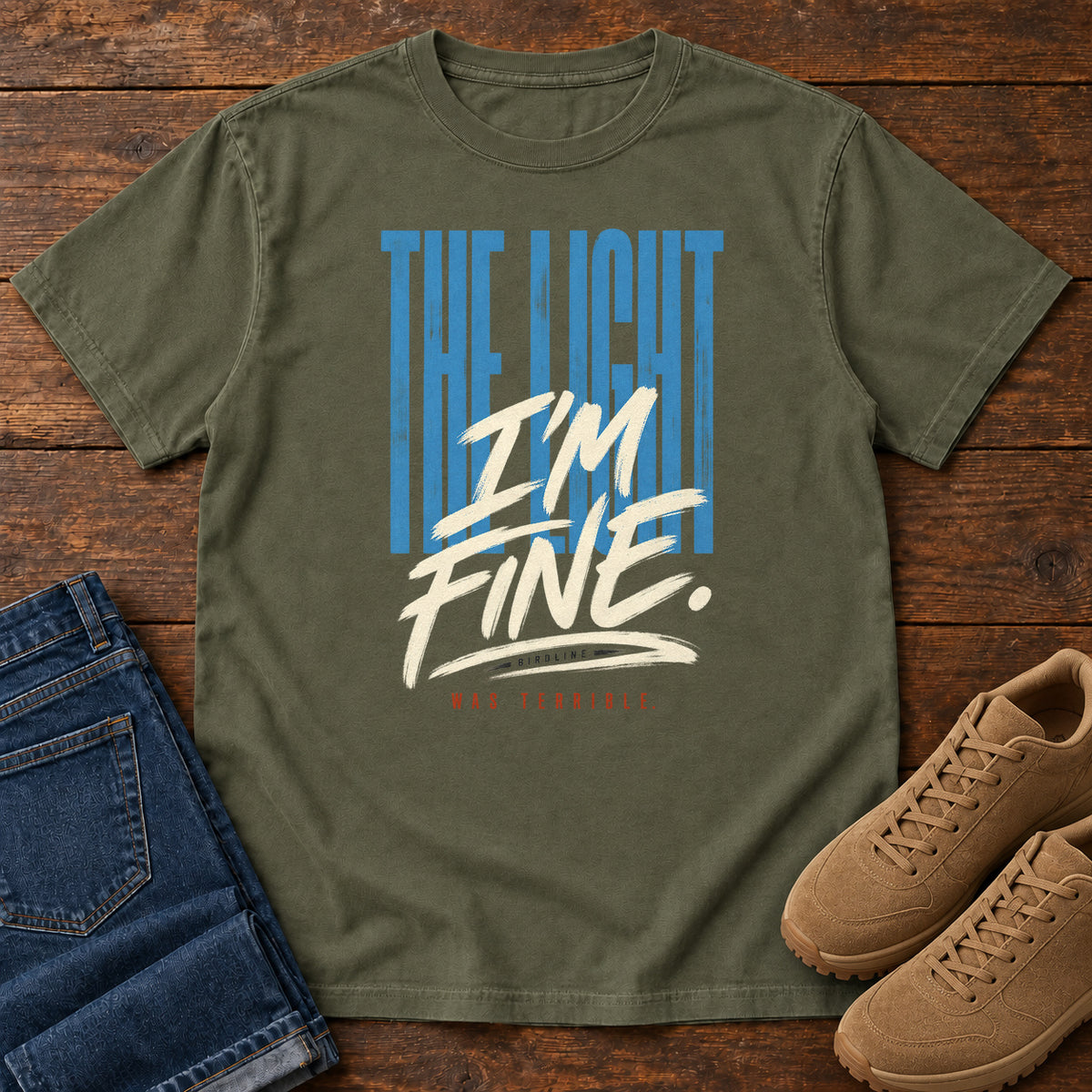 The Light I'm Fine Was Terrible T-Shirt in Sage