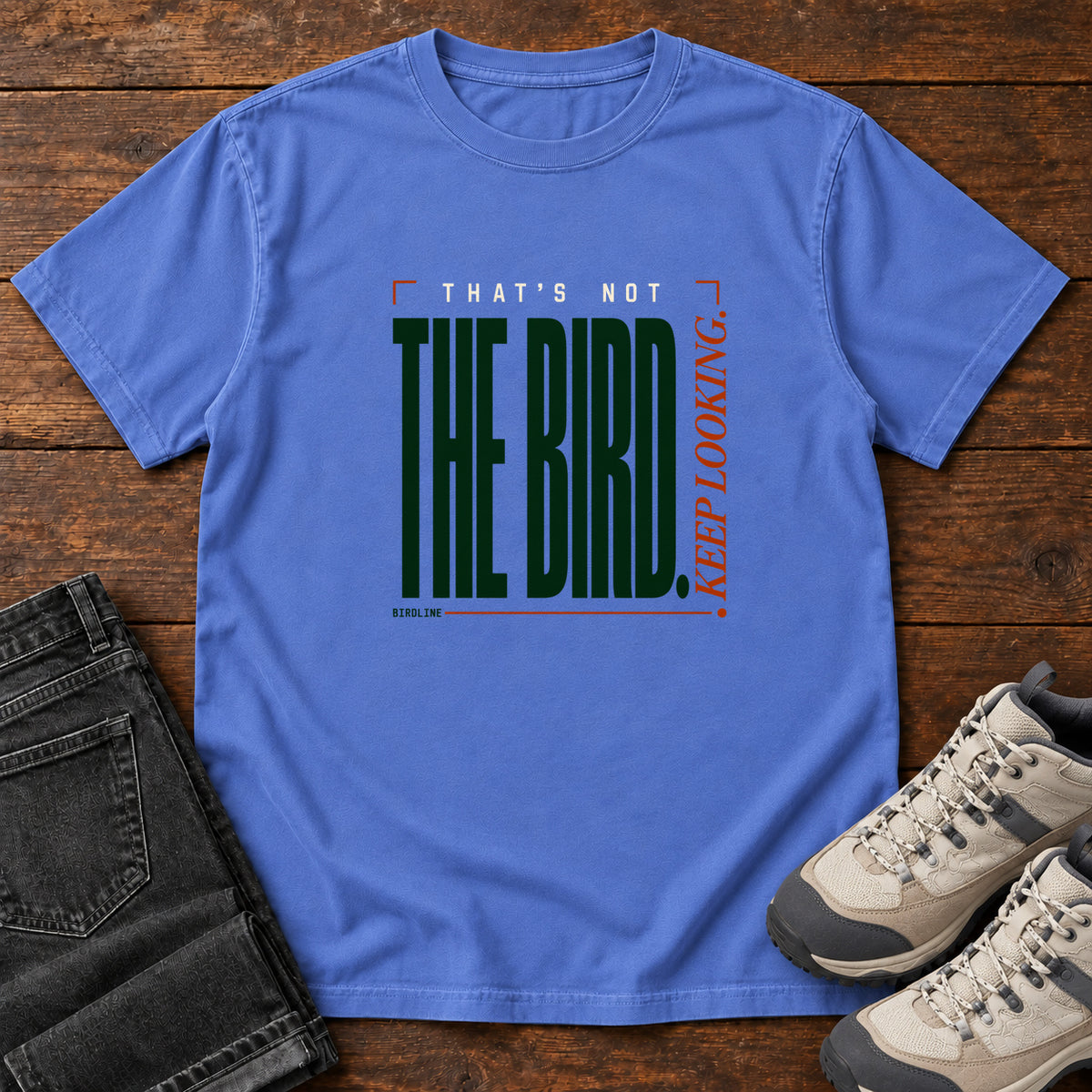 That's Not the Bird I Keep Looking T-Shirt in Mystic Blue