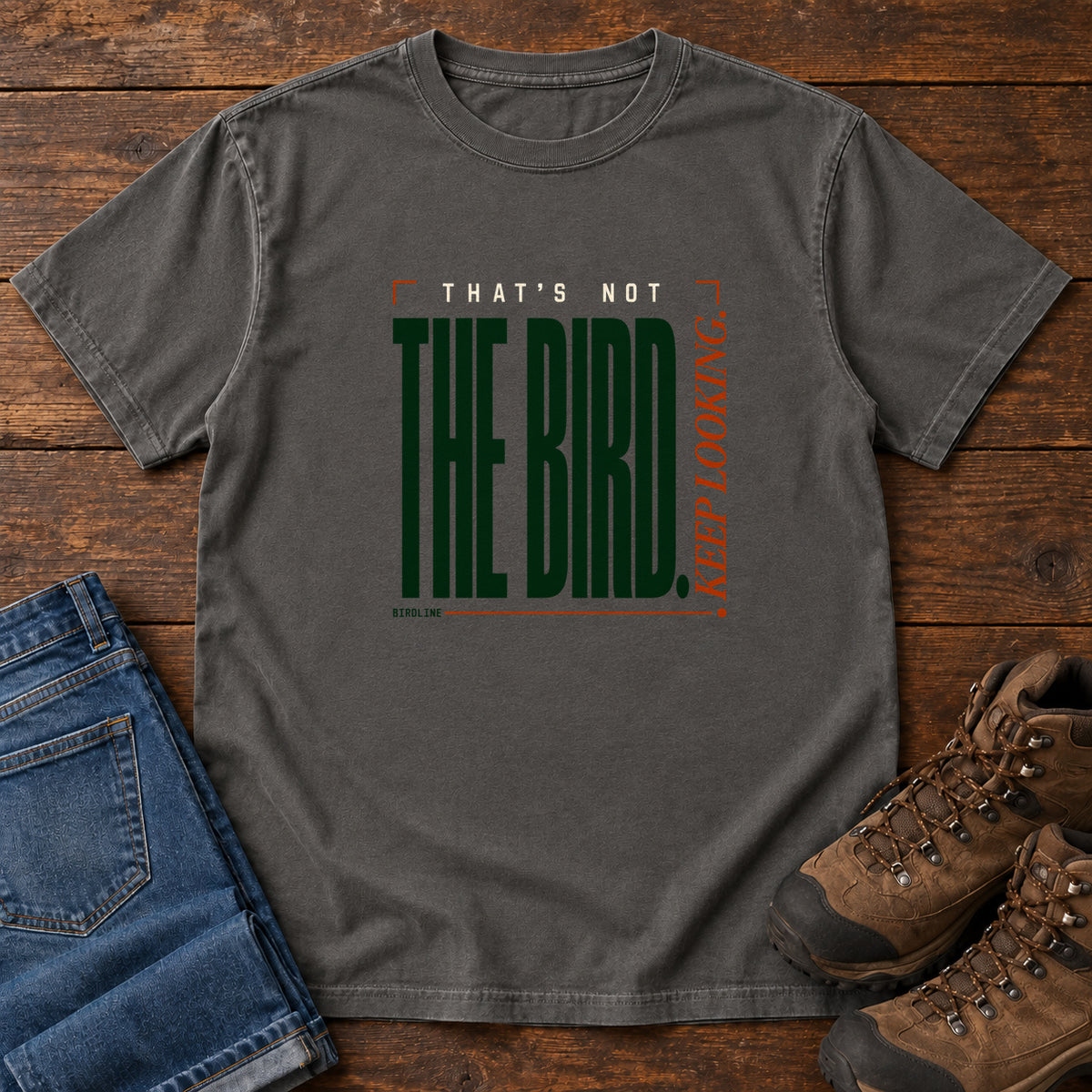 That's Not the Bird I Keep Looking T-Shirt in Pepper