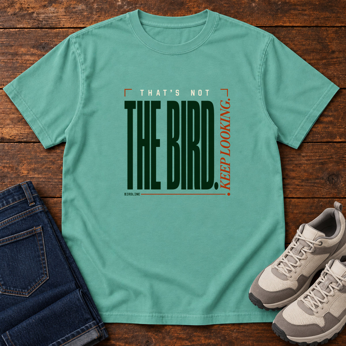 That's Not the Bird I Keep Looking T-Shirt in Seafoam