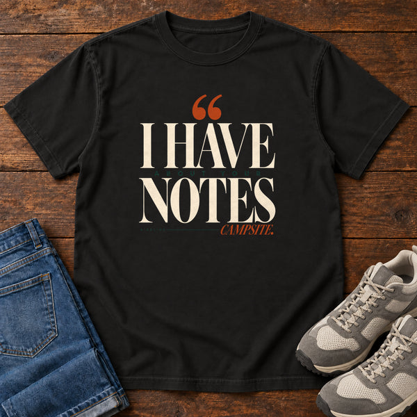 I Have Notes About Your Campsite T-Shirt in Black, front view