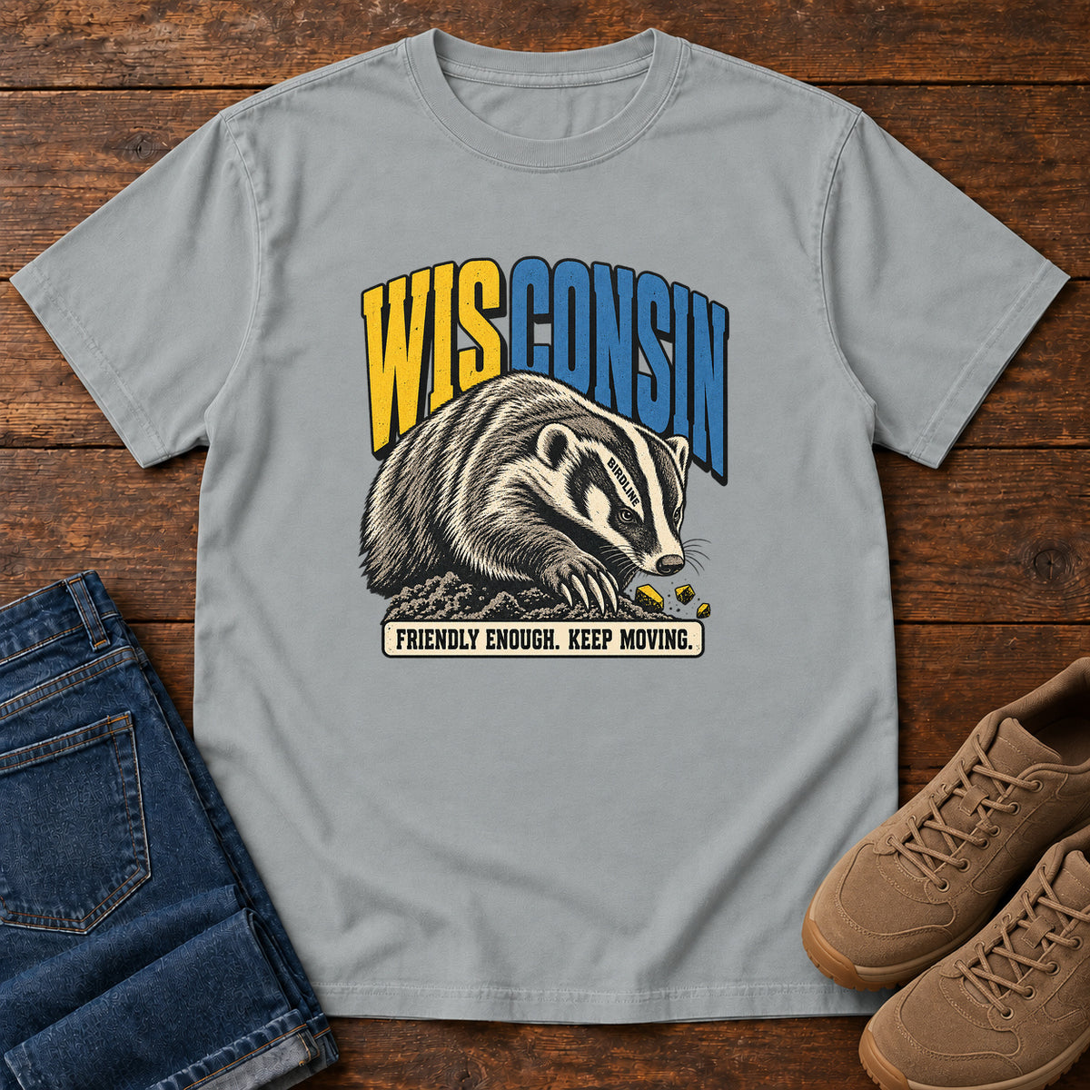 Wisconsin Friendly Enough Keep Moving Badger T-Shirt in Granite