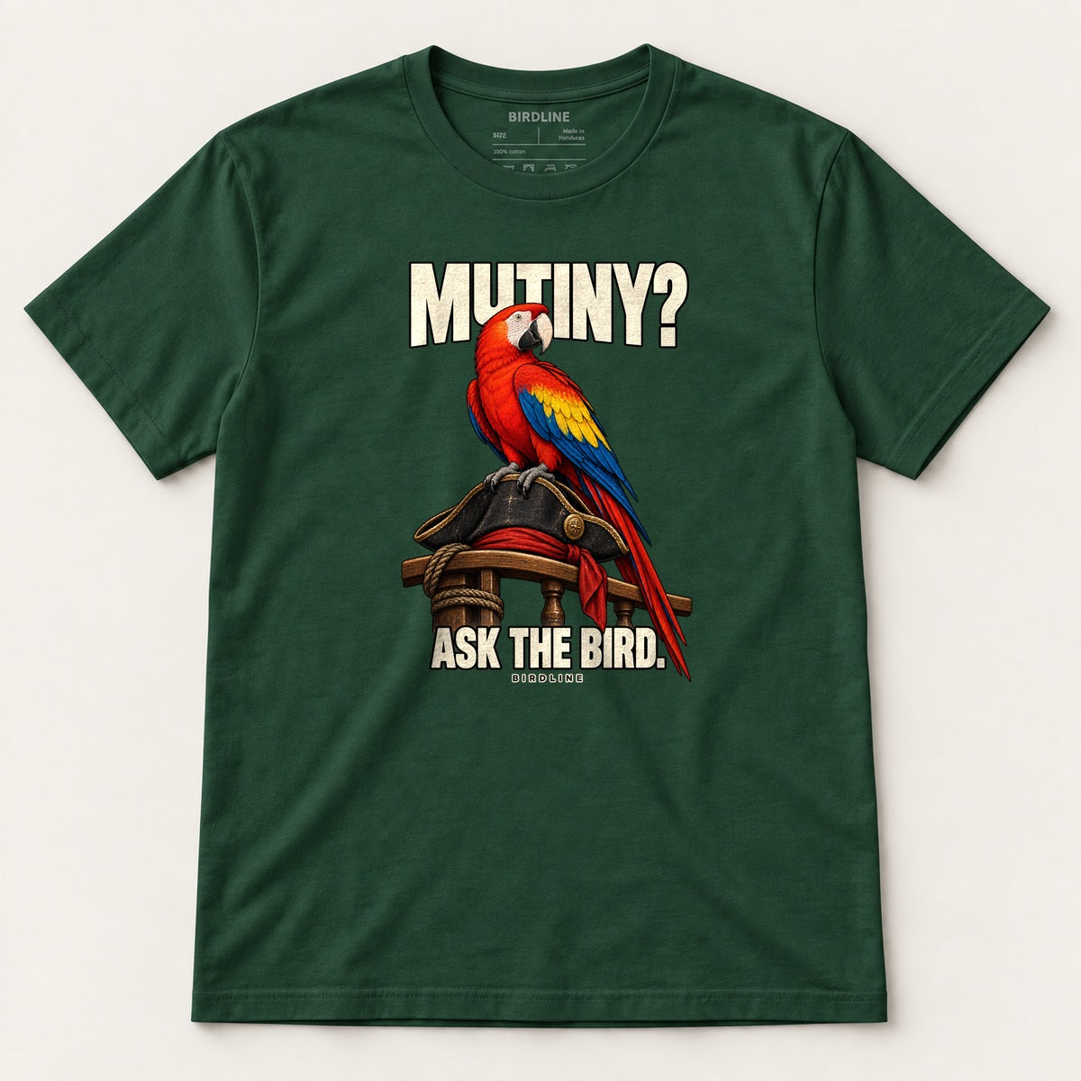 Mutiny? Ask The Bird T-Shirt in Forest Green, front view