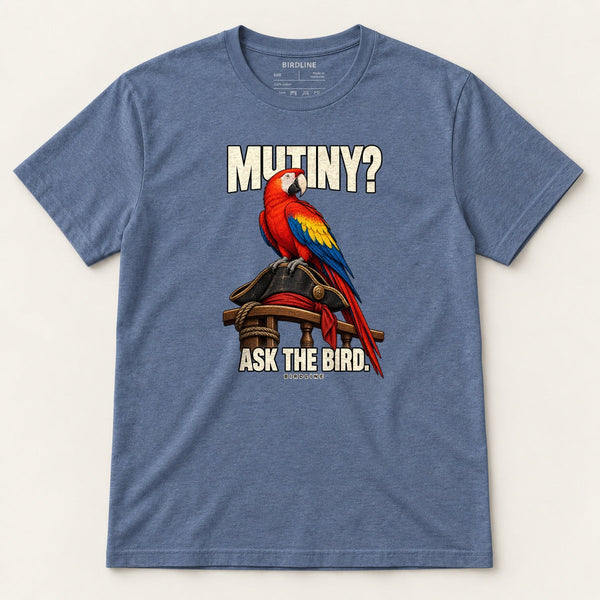 Mutiny? Ask The Bird T-Shirt in Heather Indigo, front view