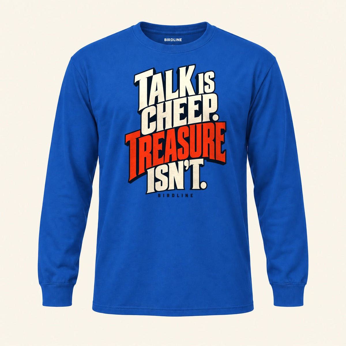 Talk Is Cheep Long Sleeve Shirt in Royal, front view