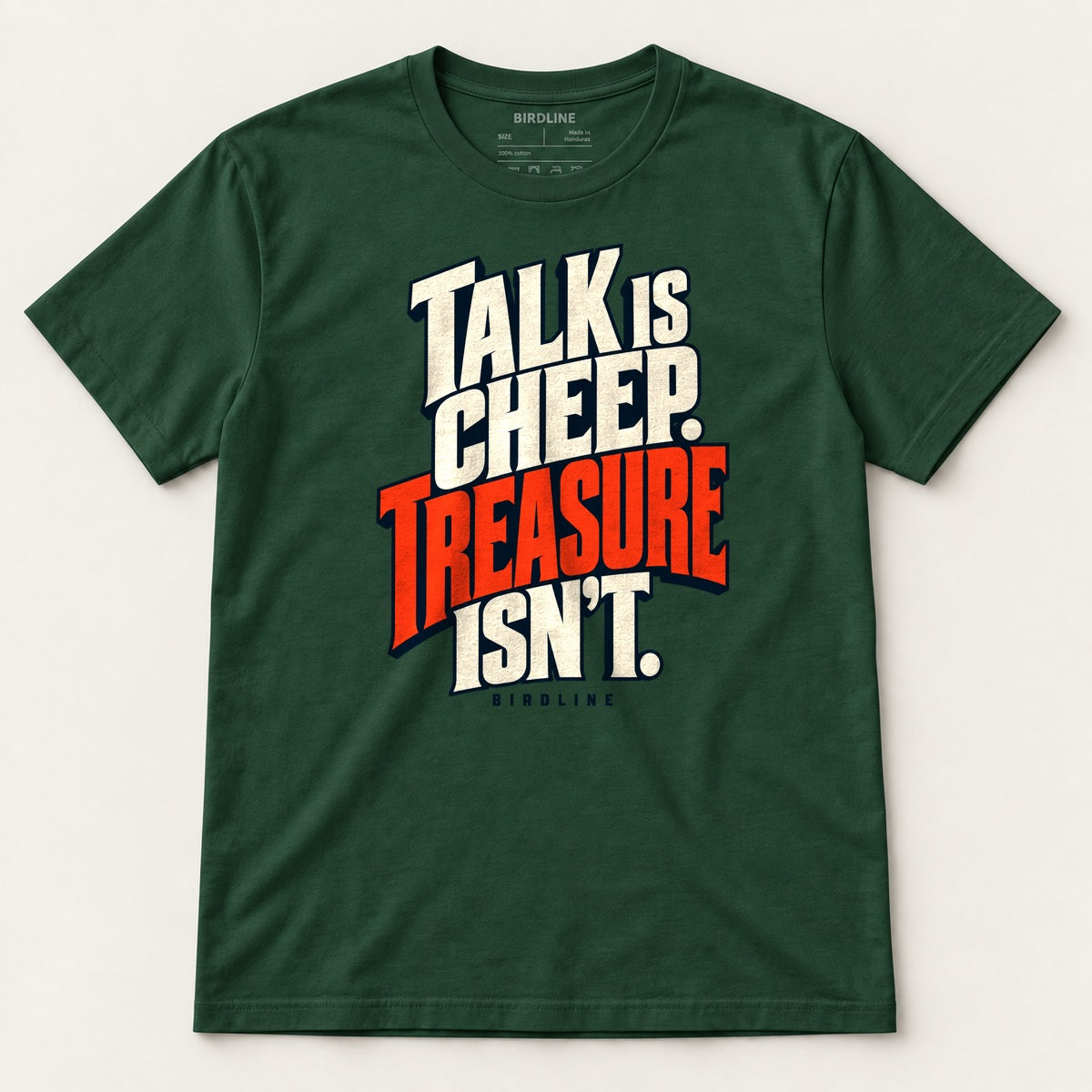Talk Is Cheep T-Shirt in Forest Green, front view
