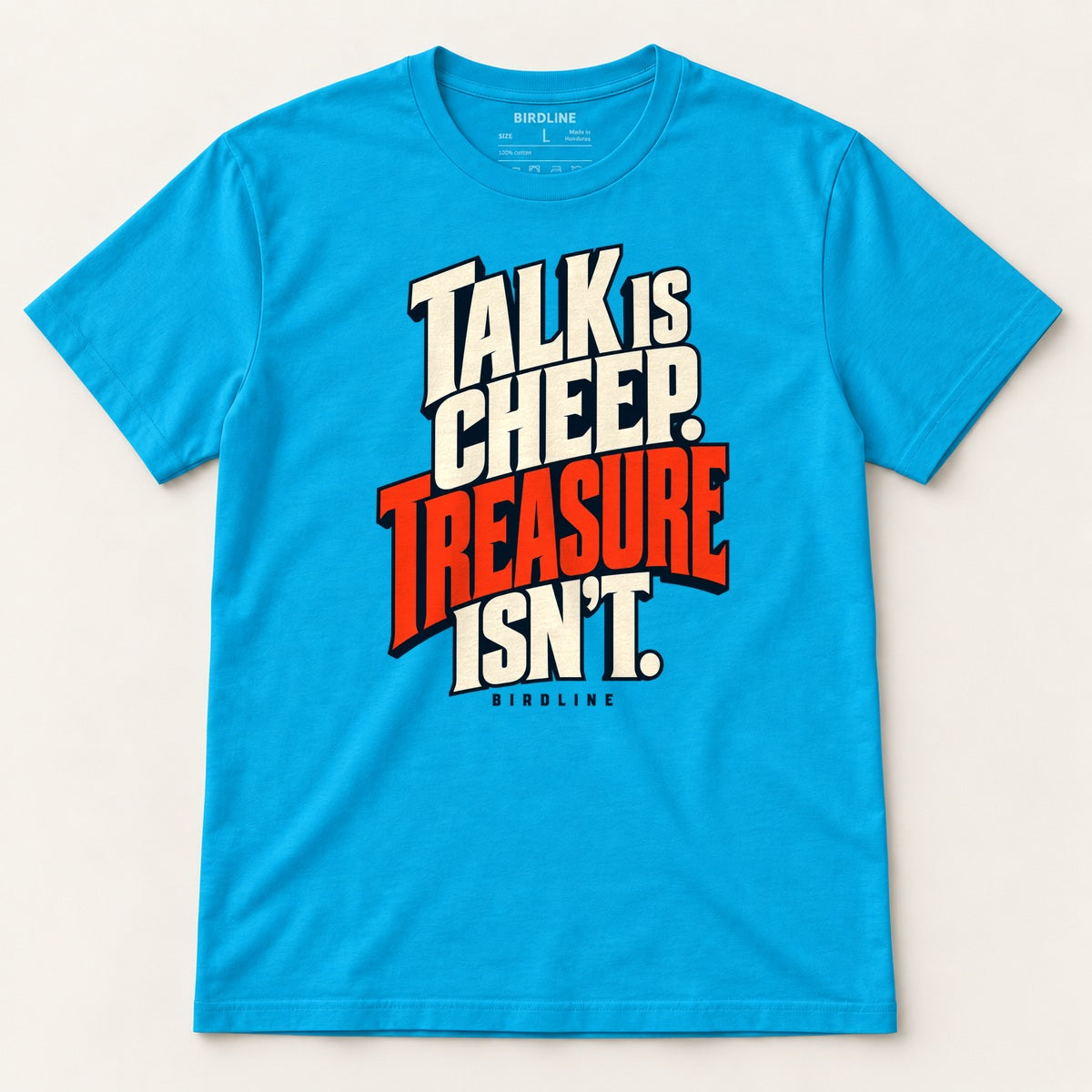 Talk Is Cheep T-Shirt in Tropical Blue, front view