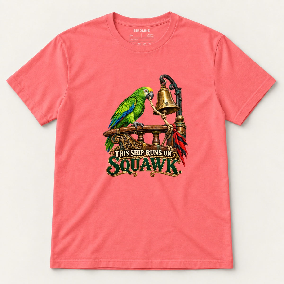 This Ship Runs On Squawk T-Shirt in Coral Silk, front view