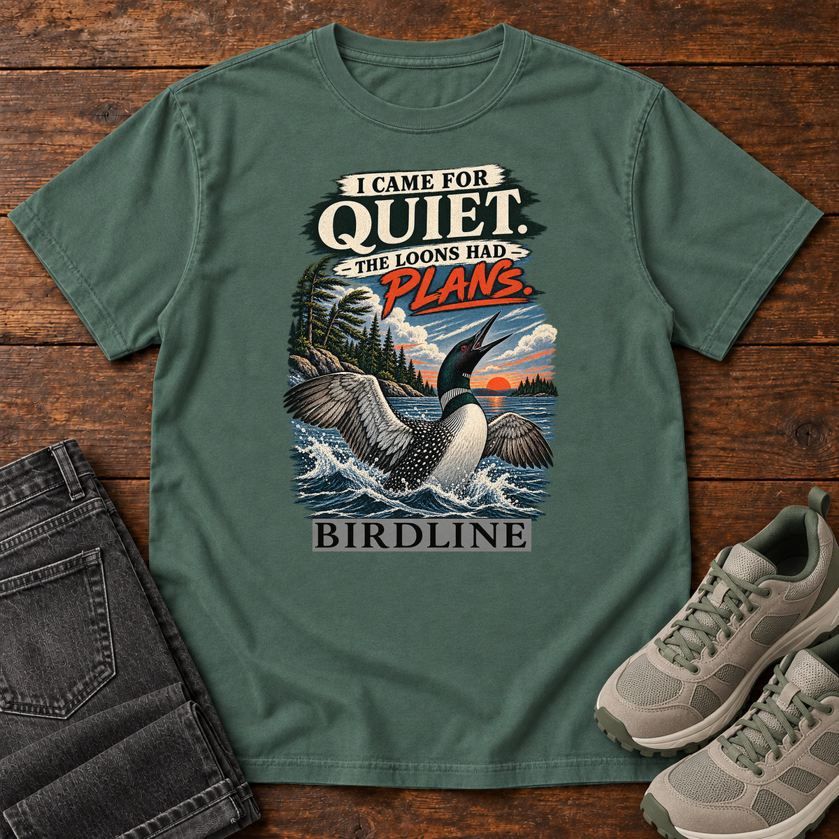 I Came for Quiet the Loons Had Plans T-Shirt in Blue Spruce