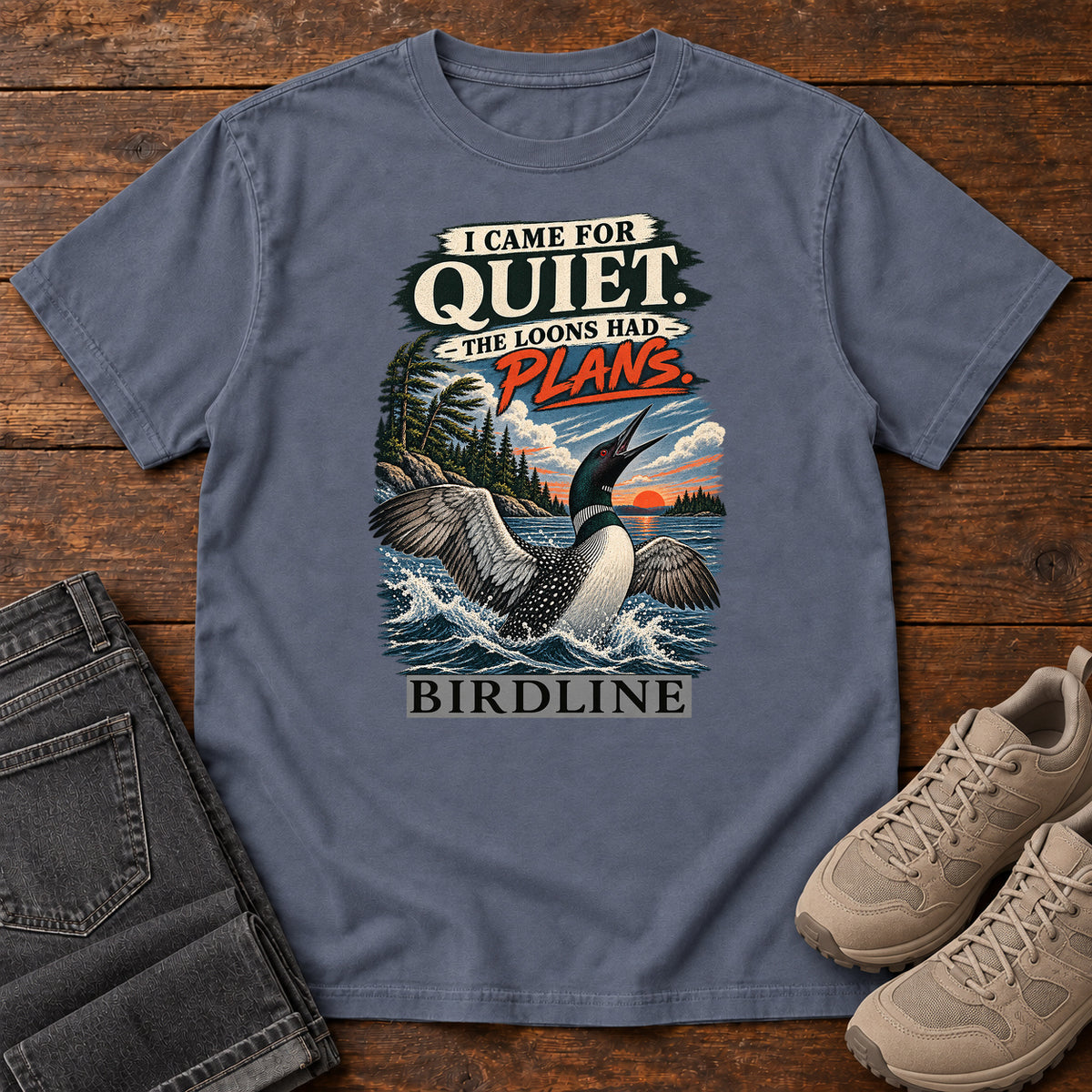 I Came for Quiet the Loons Had Plans T-Shirt in Denim