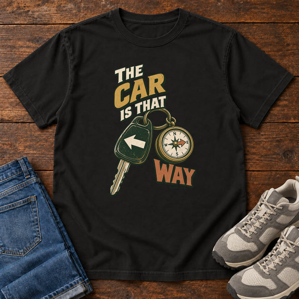 The Car Is That Way T-Shirt, alternate view