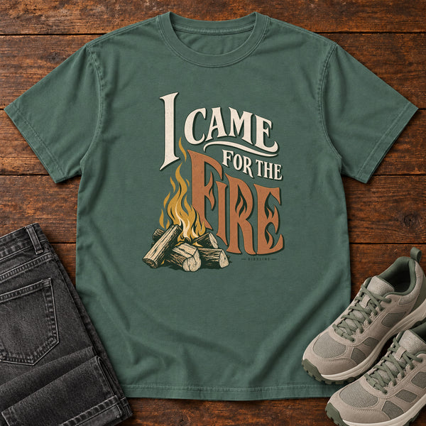 I Came for the Fire T-Shirt in Blue Spruce, front view