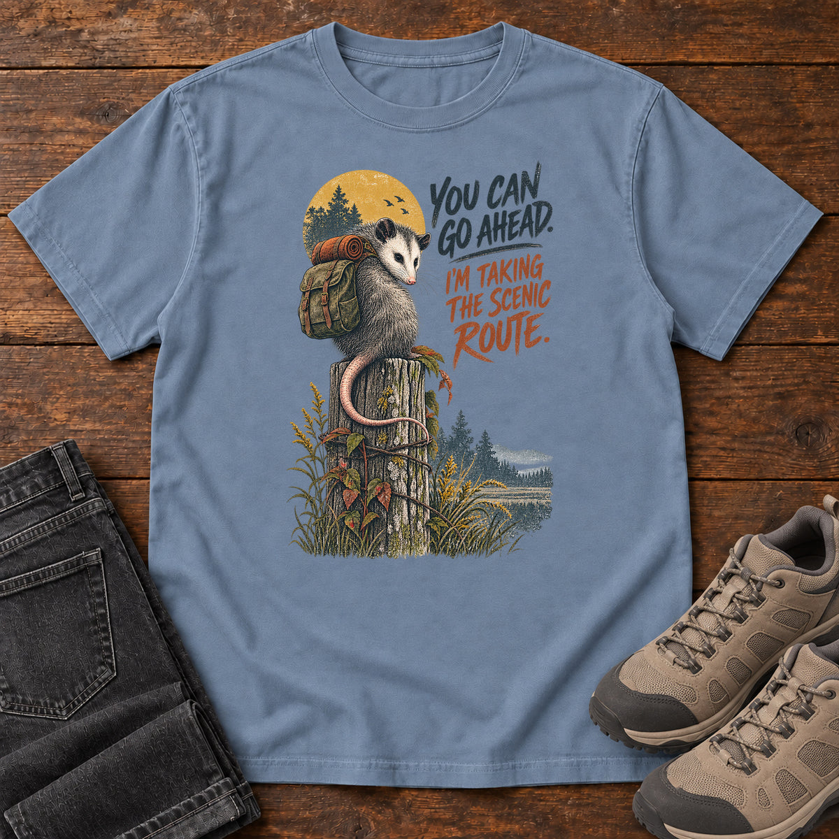 You Can Go Ahead I'm Taking the Scenic Route Opossum T-Shirt in Blue Jean