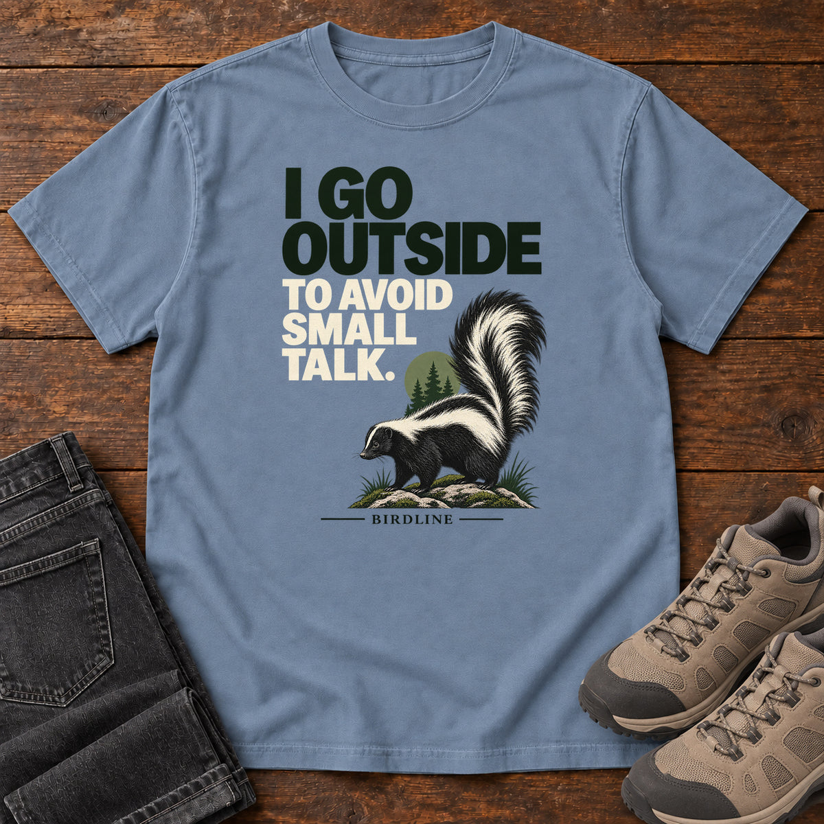 I Go Outside to Avoid Small Talk Skunk T-Shirt in Blue Jean