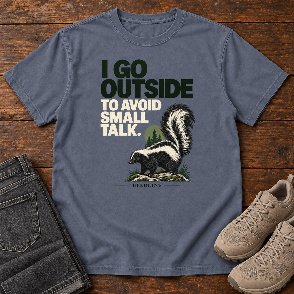 I Go Outside to Avoid Small Talk Skunk T-Shirt in Denim