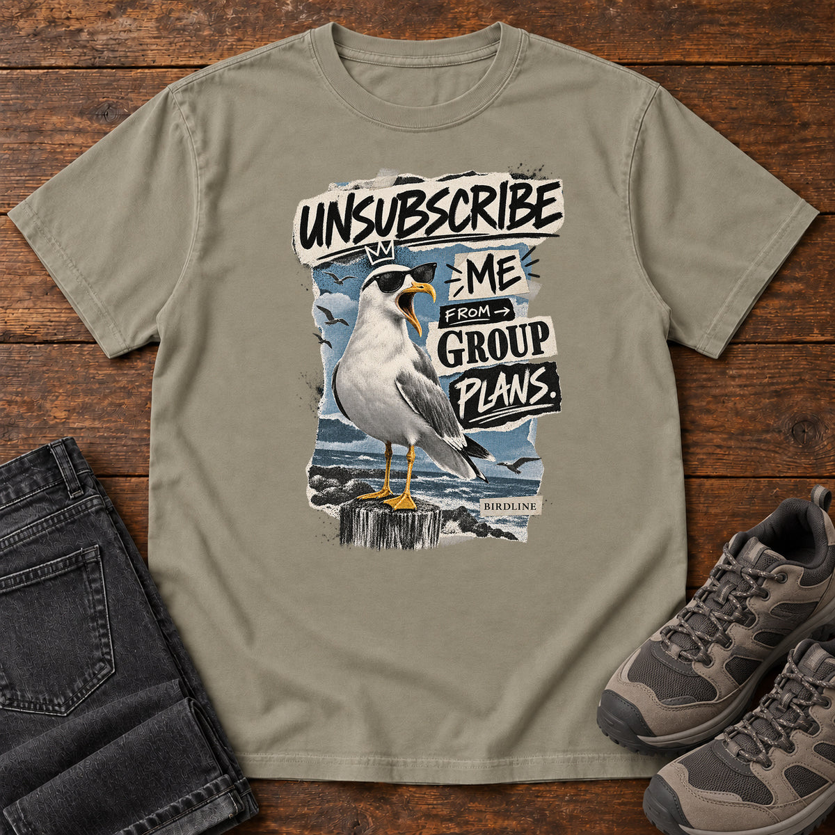 Unsubscribe Me from Group Plans Gull T-Shirt in Sandstone