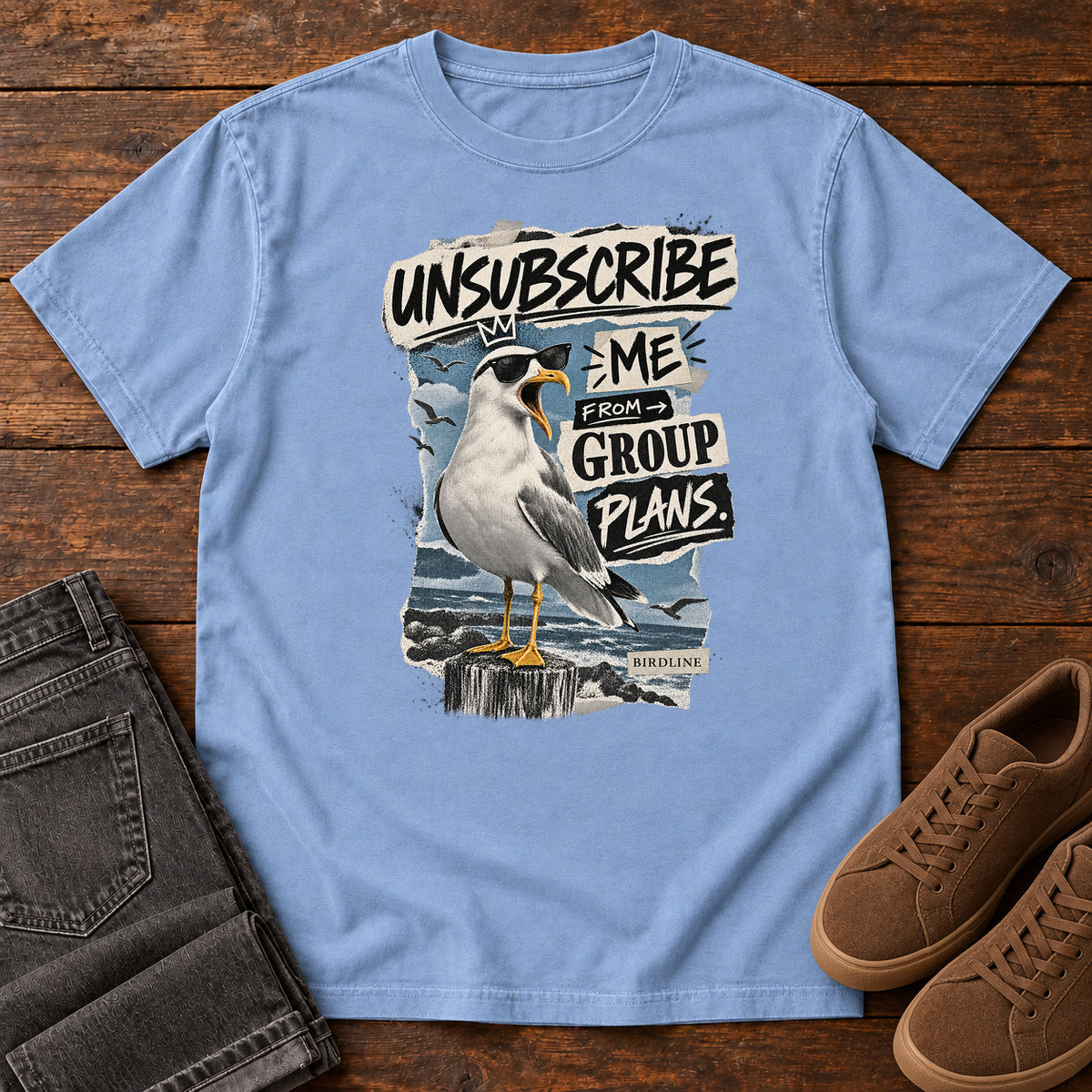 Unsubscribe Me from Group Plans Gull T-Shirt in Washed Denim