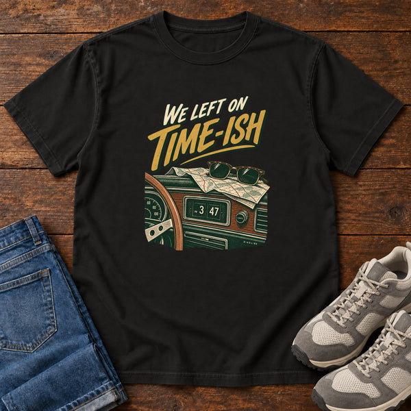 We Left on Time-Ish T-Shirt, alternate view