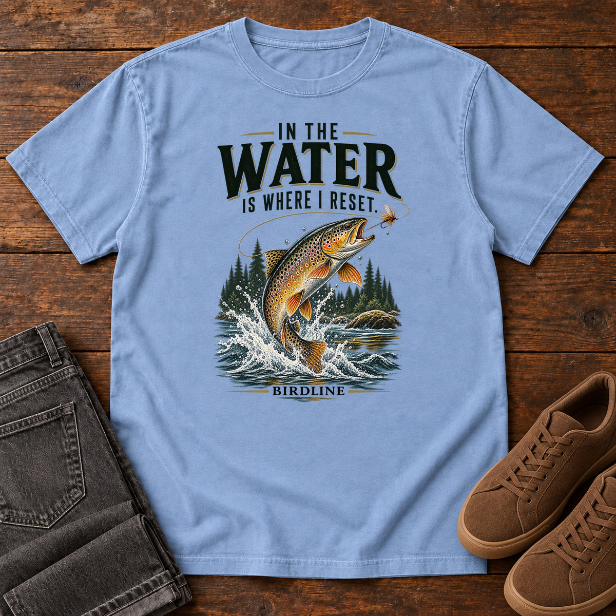 In the Water Is Where I Reset Trout T-Shirt in Washed Denim