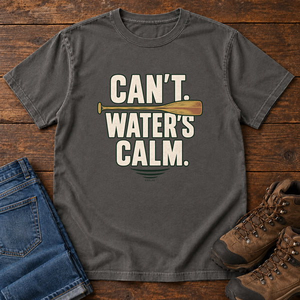 Can't. Water's Calm. T-Shirt in Pepper, front view