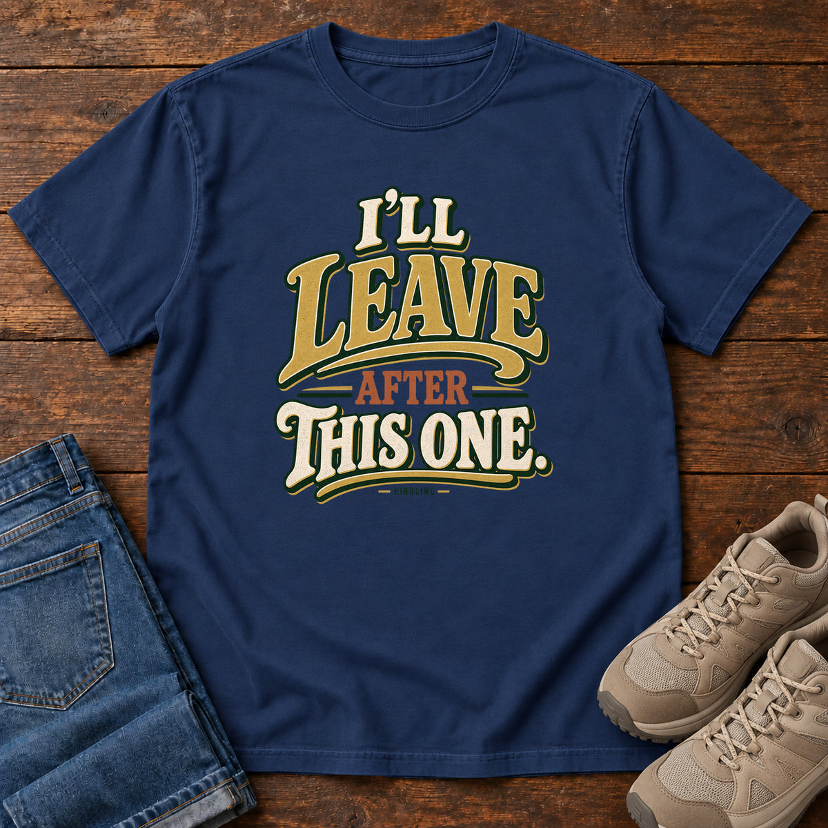 I'll Leave After This One T-Shirt in True Navy